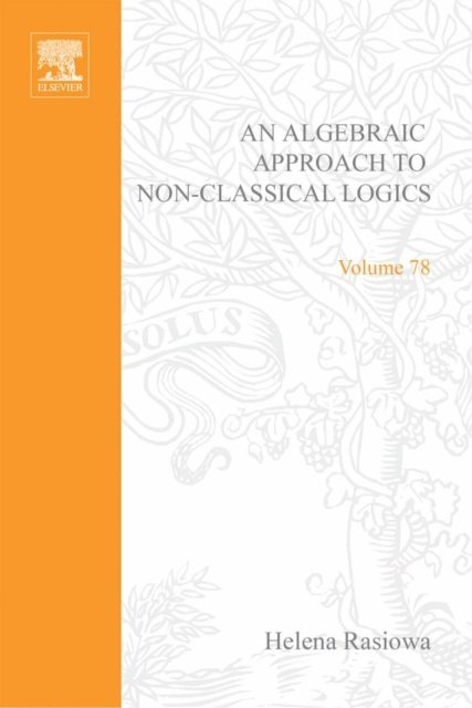 Lev D. Beklemishev - Algebraic Approach to Non-Classical Logics, E-bok