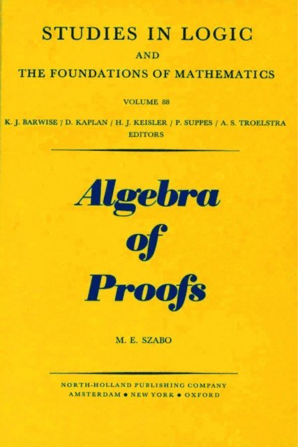 Lev D. Beklemishev - Algebra of Proofs, E-bok