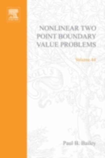 Bailey - Nonlinear Two Point Boundary Value Problems, E-bok