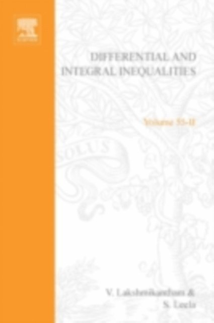 Lakshmikantham - Differential and integral inequalities; theory and applications PART B: Functional, partial, abstract, and complex differential equations, E-bok