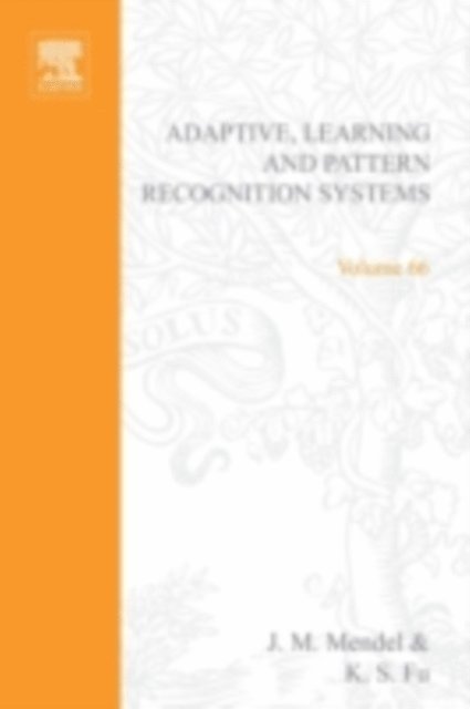 Mendel - Adaptive, Learning, and Pattern Recognition Systems; theory and applications, E-bok