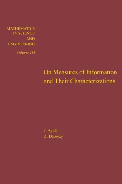 Acze?l - On Measures of Information and Their Characterizations, E-bok