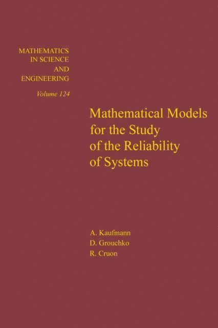 Cruon - Mathematical Models for the Study of the Reliability of Systems, E-bok