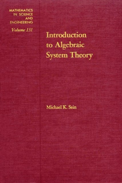 Sain - Introduction to Algebraic System Theory, E-bok