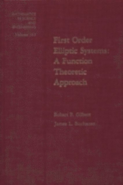 Buchanan - First Order Elliptic Systems: A Function Theoretic Approach, E-bok