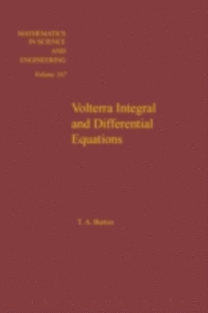 Burton - Volterra Integral and Differential Equations, E-bok
