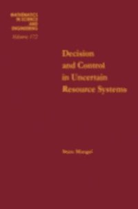 Mangel - Decision and Control in Uncertain Resource Systems, E-bok