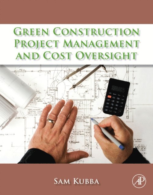 Sam Kubba - Green Construction Project Management and Cost Oversight, E-bok. Tillgänglighet: Lägg i varukorg