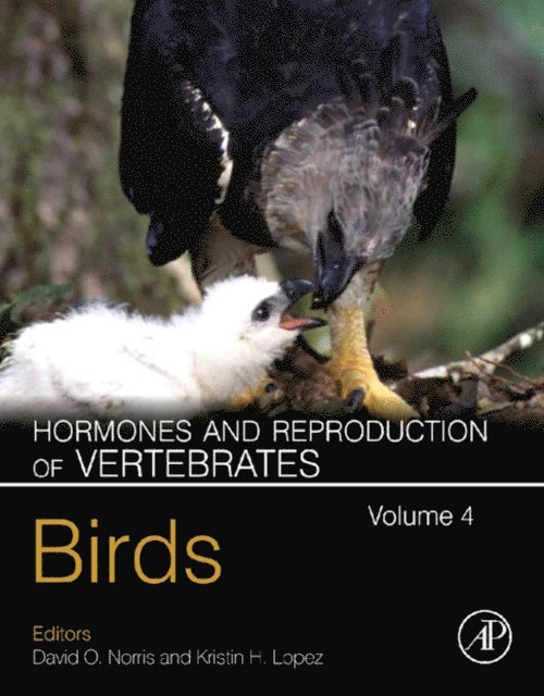 Kristin H. Lopez, David O. Norris - Hormones and Reproduction of Vertebrates, Volume 4, E-bok
