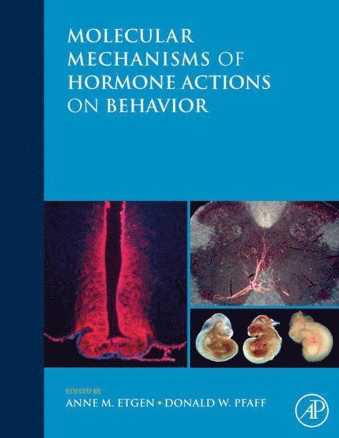 Donald W. Pfaff, Anne M. Etgen - Molecular Mechanisms of Hormone Actions on Behavior, E-bok