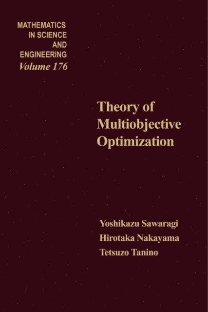 TETSUZO TANINO, HIROTAKA NAKAYAMA, Yoshikazu Sawaragi - Theory of Multiobjective Optimization, E-bok