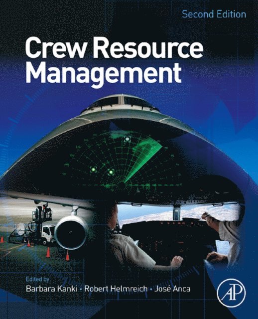 Robert L. Helmreich, Jose Anca, Barbara G. Kanki - Crew Resource Management, E-bok
