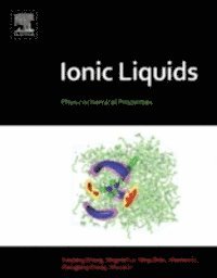 Shucai Li, Xiangping Zhang, Xiaohua Li, Qing Zhou, Xingmei Lu, Suojiang Zhang - Ionic Liquids, E-bok