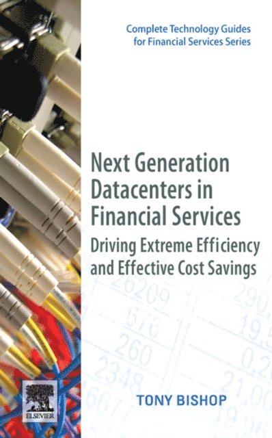 Tony Bishop - Next Generation Data Centers in Financial Services, E-bok