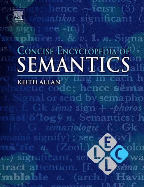 Keith Allan - Concise Encyclopedia of Semantics, E-bok