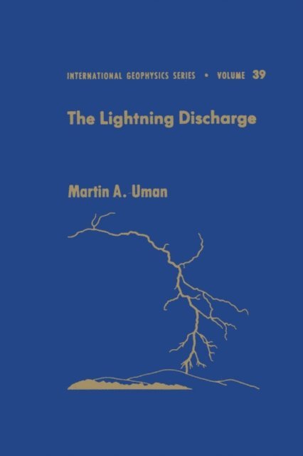 Martin A. Uman - Lightning Discharge, E-bok