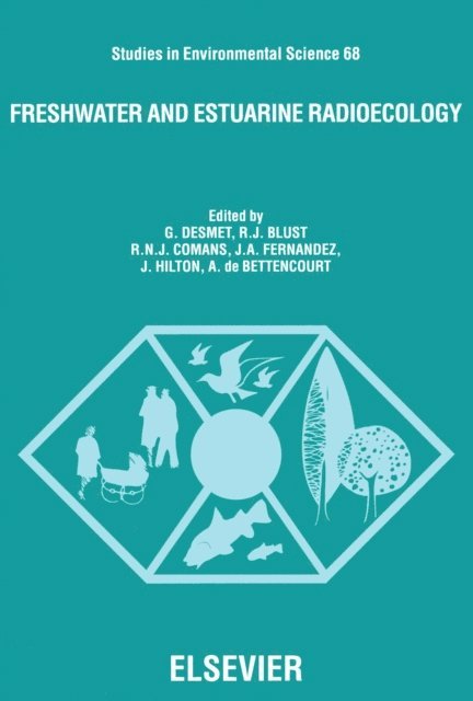 G. Desmet, A. de Bettencourt, J. Hilton, J.A. Fernandez, R.N.J. Comans, R.J. Blust - Freshwater and Estuarine Radioecology, E-bok