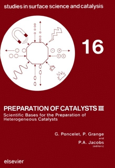P. Grange, P.A. Jacobs, G. Poncelet - Preparation of Catalysts III, E-bok