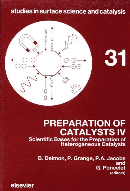P.A. Jacobs, P. Grange, B. Delmon, G. Poncelet - Preparation of Catalysts IV, E-bok