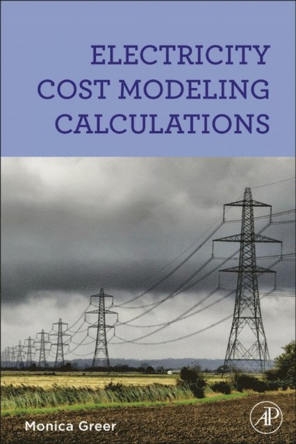 Monica Greer - Electricity Cost Modeling Calculations, E-bok. Tillgänglighet: Lägg i varukorg