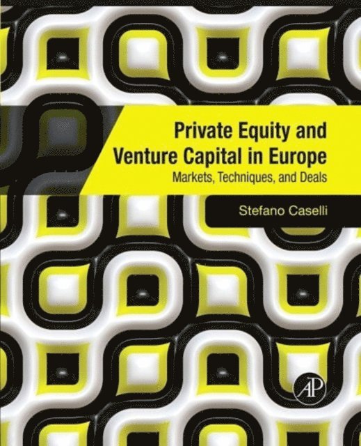 Stefano Caselli - Private Equity and Venture Capital in Europe, E-bok