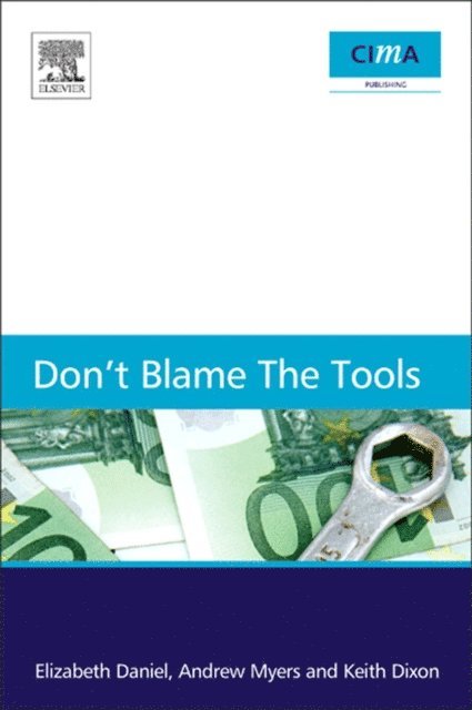 Keith Dixon, Andrew Myers, Elizabeth Daniel - Don't Blame the Tools, E-bok