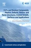 CdTe and Related Compounds; Physics, Defects, Hetero- and Nano-structures, Crystal Growth, Surfaces and Applications, Inbunden. Tillgänglighet: Lägg i varukorg