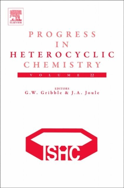 John A. Joule, Gordon Gribble - Progress in Heterocyclic Chemistry, E-bok