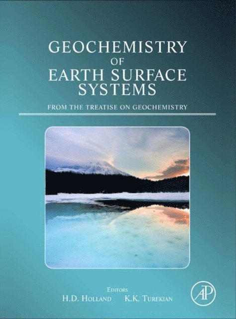 Karl K. Turekian, Heinrich D Holland - Geochemistry of Earth Surface Systems, E-bok