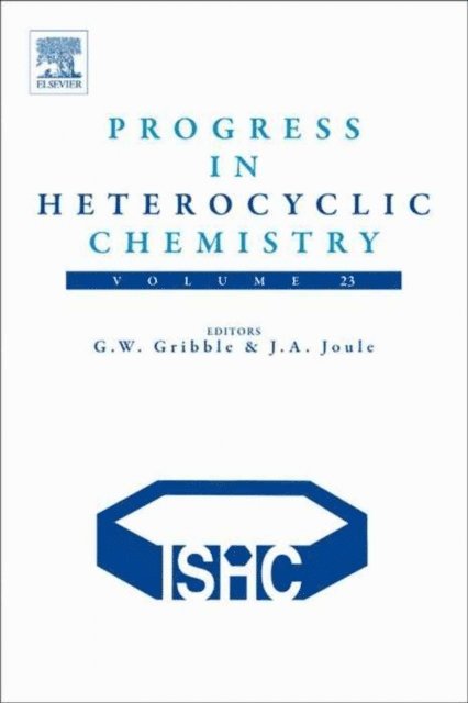 John A. Joule, Gordon Gribble - Progress in Heterocyclic Chemistry, E-bok