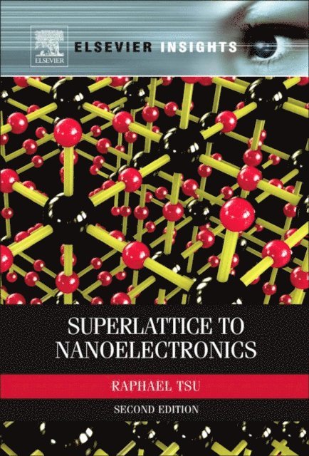 Raphael Tsu - Superlattice to Nanoelectronics, E-bok