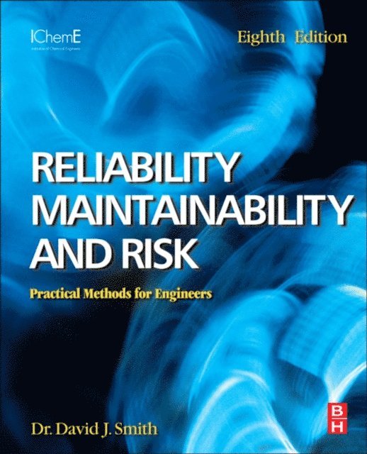 David J. Smith - Reliability, Maintainability and Risk, E-bok