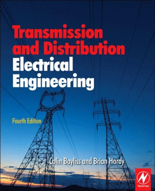 Brian Hardy, Colin Bayliss - Transmission and Distribution Electrical Engineering, E-bok. Tillgänglighet: Lägg i varukorg