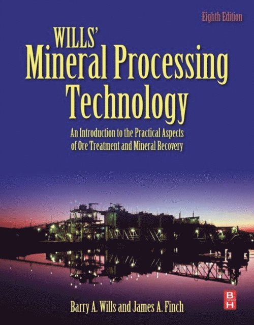 James Finch, Barry A. Wills - Wills' Mineral Processing Technology, E-bok