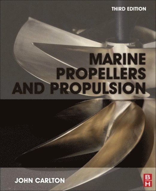 John Carlton - Marine Propellers and Propulsion, E-bok