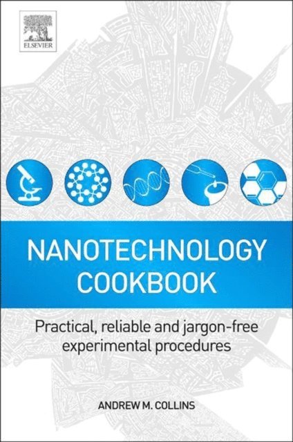 Andrew Collins - Nanotechnology Cookbook, E-bok
