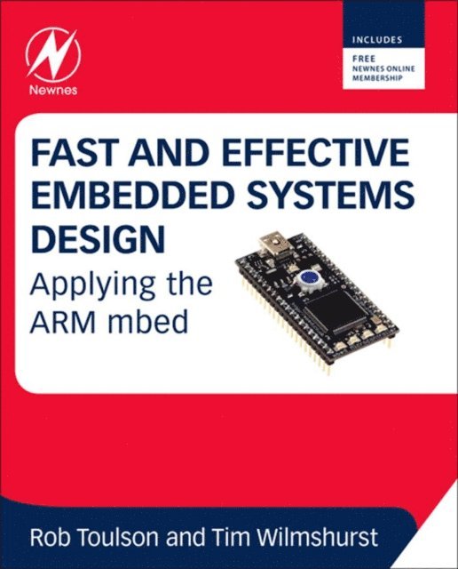 Rob Toulson, Tim Wilmshurst - Fast and Effective Embedded Systems Design, E-bok