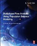 Multiphase Flow Analysis Using Population Balance Modeling