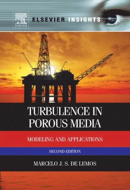 Marcelo J.S. de Lemos - Turbulence in Porous Media, E-bok. Tillgänglighet: Lägg i varukorg