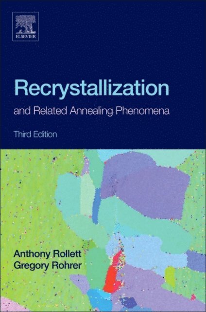 John Humphreys, Gregory S. Rohrer, Anthony Rollett - Recrystallization and Related Annealing Phenomena, E-bok
