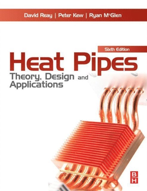Peter Kew, Ryan McGlen, David Reay - Heat Pipes, E-bok