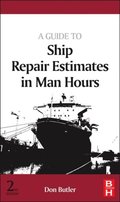 Guide to Ship Repair Estimates in Man-hours