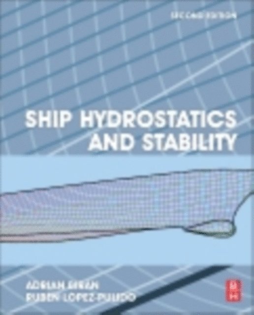 Ruben Lopez-Pulido, Adrian Biran - Ship Hydrostatics and Stability, E-bok. Tillgänglighet: Lägg i varukorg