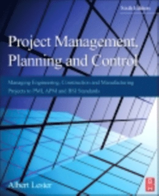 Albert Lester - Project Management, Planning and Control, E-bok