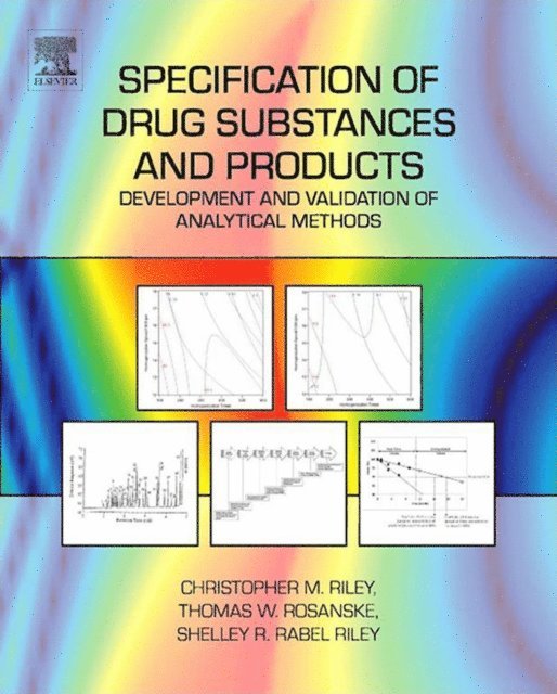 Thomas W. Rosanske, Christopher M. Riley - Specification of Drug Substances and Products, E-bok. Tillgänglighet: Lägg i varukorg