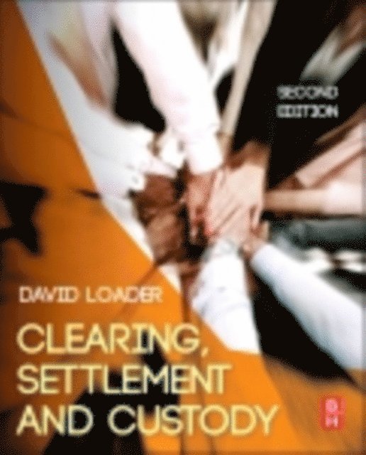 David Loader - Clearing, Settlement and Custody, E-bok