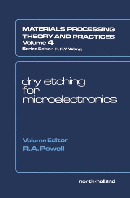 R.A. Powell - Dry Etching for Microelectronics, E-bok