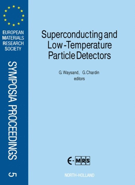 G. Chardin, G. Waysand - Superconducting and Low-Temperature Particle Detectors, E-bok