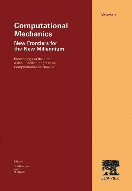 Prof. N. Khalili, Prof. Valliappan - Computational Mechanics - New Frontiers for the New Millennium, E-bok