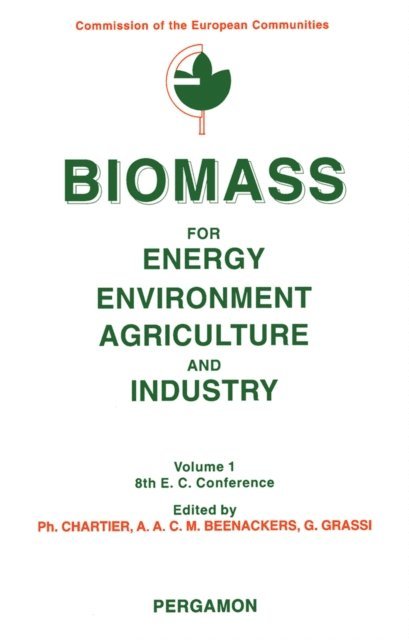 G. Grassi, A.A.C-M. Beenackers, P. Chartier - Biomass for Energy, Environment, Agriculture and Industry, E-bok